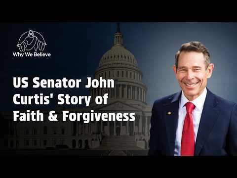 US Senator John Curtis' Story of Faith & Forgiveness