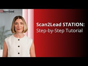 Scan2Lead STATION: Step-by-Step Tutorial