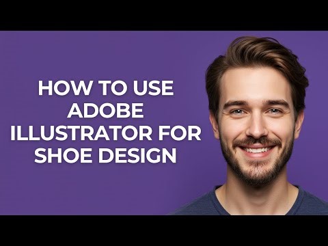 How to Use Adobe Illustrator for Shoe Design - GUIDE!