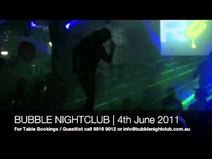 Bubble Nightclub Melbourne - 4th June