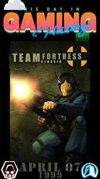 This Day in Gaming History | 💣 Team Fortress Classic Ignites Class Warfare 🔴🔵