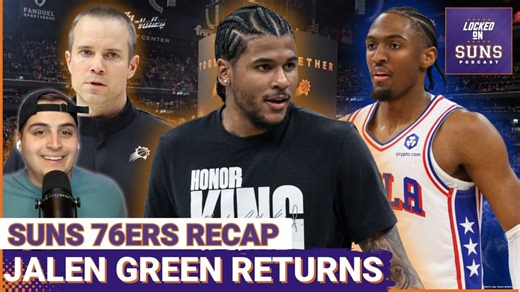 Jalen Green Returns To The Rotation In ELECTRIC Fashion As The Phoenix Suns Beat The 76ers!