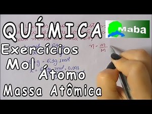CHEMISTRY - Exercises involving Moles, Atomic Mass and atoms