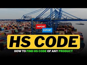 What is HS Code? How to Find HS Code of Any Product for Import Export Business (Explained) HSN Code