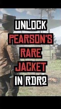 Get Pearson’s Rare Scout Jacket in RDR2 🧥