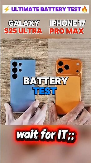 🔥🔋🎉 SAMSUNG GALAXY S25 ULTRA vs IPHONE 17 PRO MAX _ REAL BATTERY TEST