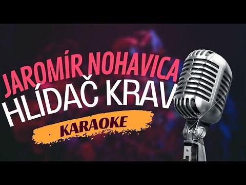 Karaoke - Jaromír Nohavica - "Hlídač krav" | Zpívejte s námi!