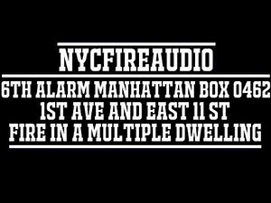 NYCFireAudio - Manhattan 6th Alarm Box 0462 - Heavy Fire In A Multiple Dwelling - 10/3/18