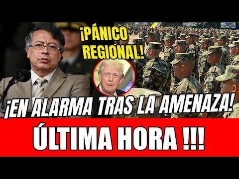 🔥 REGIONAL PANIC! 🇨🇴 PETRO ENTERS ALARM AFTER TRUMP'S THREAT AND MOVES THE ARMY IN VENEZUELA