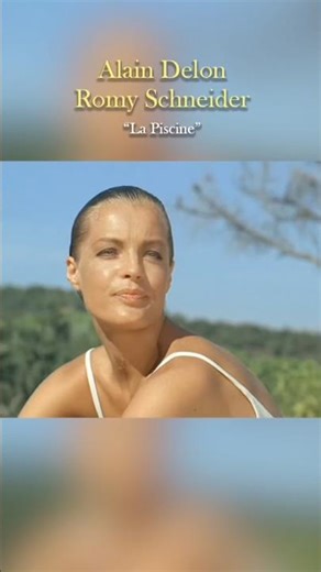 Alain Delon & Romy Schneider "La Piscine" | Cinéma (1969)