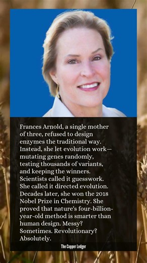 Her science was "too messy." Then she won the Nobel Prize by learning from evolution.
