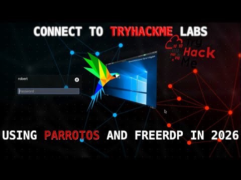 Connecting to Tryhackme Labs using ParrotOS and FreeRDP in 2026!