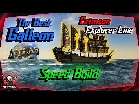 ATLAS | Galleon Speed Build | Explorer Line Galleon | With Shoo | Atlas 2020