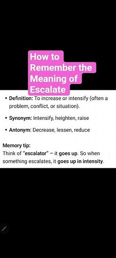 How to Remember the Meaning of Escalate