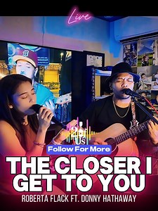 6.7K views · 130 reactions | Duet: The Closer I Get To You - Roberta Flack ft. Donny Hathaway | 2 of Us Acoustic Cover #acousticcover #fyp #foryou #2ofus #coversong | 2 of Us Music | Facebook