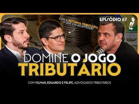 Domine o jogo dos IMPOSTOS e CARGA TRIBUTÁRIA no Brasil | O Padrinho Podcast #67