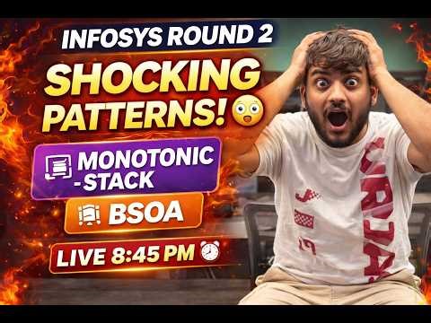 Infosys Round 2 DSA Revision 🔥 | BSOA, Monotonic Stack | Last Minute Prep | PART 2