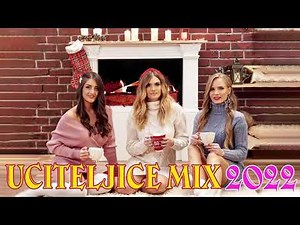 Učiteljice Hitovi 2022 - Učiteljice Mix 2022 - Učiteljice Najljepše Pjesme