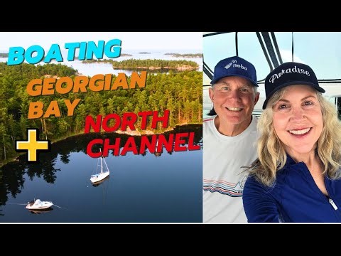 Boating Georgian Bay & North Channel-Legs 1-11- Episode 147