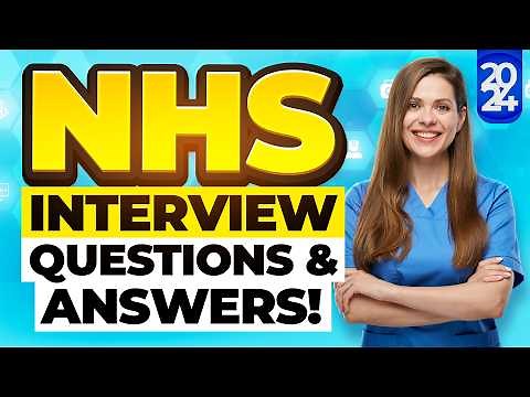 NHS INTERVIEW QUESTIONS & ANSWERS! (PASS Your NHS Interview With These Brilliant Tips & ANSWERS!)
