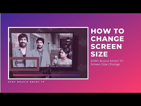 Sony Bravia Screen Settings | Sony Bravia TV Screen Size Adjustment | Screen badi kaise kare