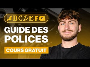 Graphisme : maîtriser les Typographies - Cours gratuit Débutant/Intermédiaire