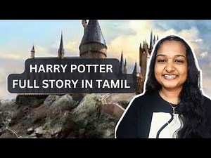 Harry Potter Full Story in Tamil | Complete Summary of All Parts | Magical Journey Explained!