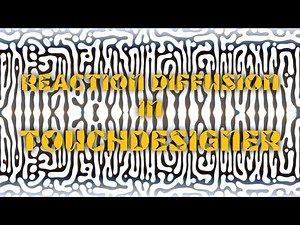Touchdesigner Tutorial/Patch Walkthrough: Reaction Diffusion