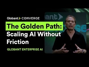 Globant Enterprise AI: Unlocking The Golden Path to AI Adoption | Globant Converge 2025