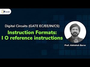I/O Reference Instructions Explained: GATE Digital Circuits : Instruction Formats