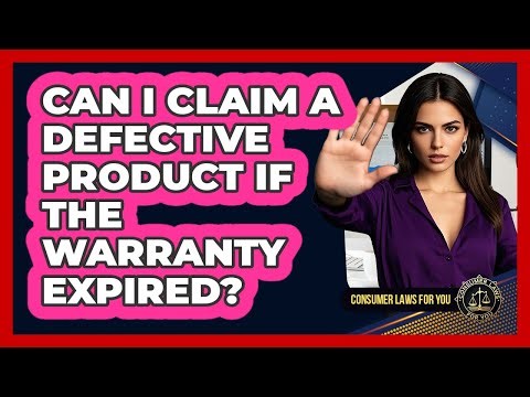 Can I Claim A Defective Product If The Warranty Expired? - Consumer Laws For You