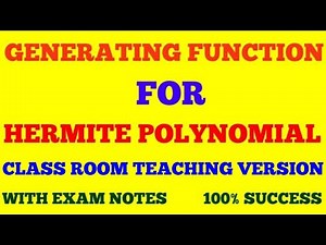 GENERATING FUNCTION FOR HERMITE POLYNOMIAL | HERMITE POLYNOMIAL GENERATING FUNCTION | EXAM NOTES |