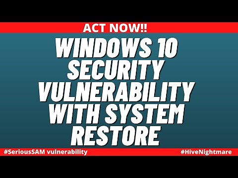Windows 10 Security Flaw with System Restore