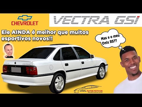 CHEVROLET VECTRA GSI - HISTÓRIA DO VECTRA GSI