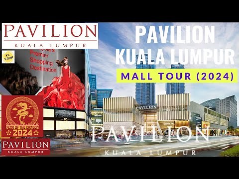 Pavilion Kuala Lumpur | Mall Tour 2024