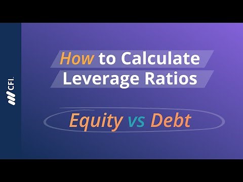 How To Calculate Leverage Ratios: Equity vs. Debt
