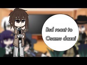Bsd react to Dazai