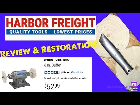 Review of Harbor Freight 6” Buffer & Utility Knife Restoration!