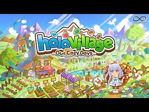 A Cozy Slow Life with hololive Members! "holoVillage: Our Cozy Days" Official Trailer #holoindie
