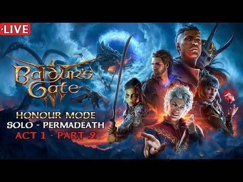 Baldur’s Gate 3 One Life Solo Run – Gloomstalker Assassin (Honour Mode Live) | ACT 1 | No Commentary