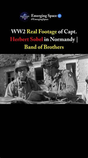 Real WW2 Footage: Capt. Herbert Sobel in Normandy | Band of Brothers #shorts