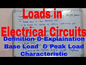 Loads in Electrical Circuits|Base Load and Peak Load|Peak Load and Base Load Power Plant|Electrical