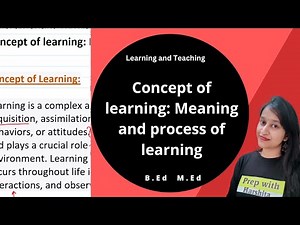 Concept of learning: Meaning and process of learning | Learning and Teaching | SNDT