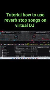Tutorial how to use reverb and stop song with single key on virtual DJ #fyp #viral #trendingreal #foryou❤️ | DJ x boy mixtape