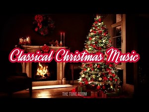 Classical Christmas Music🎄Christmas Songs with Fireplace🎅Christmas Playlist - Mozart - Tchaikovsky