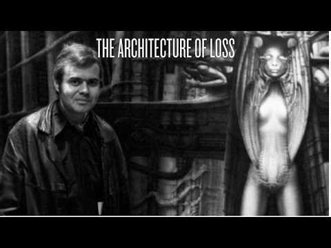 H R Giger The Architecture of Loss