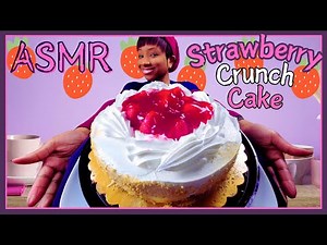 ASMR | MUKBANG WHOLE STRAWBERRY CRUNCH CAKE