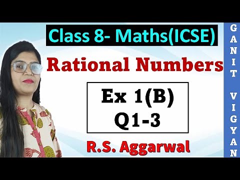 Rational number | ICSE class 8 mathematics | Chapter 1 | Exercise 1 (B) | Q 1-3 | R S Aggarwal