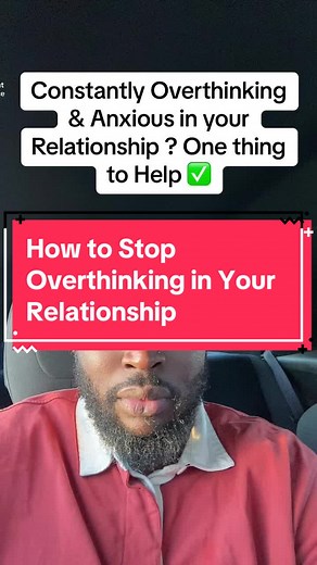 How to stop overthinking in your relationship #relationshipadvice #anxiousattachment #avoidantattachment