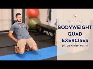 The Best Bodyweight Quad Exercises (3 Simple Steps to Your First Full Sissy Squat)